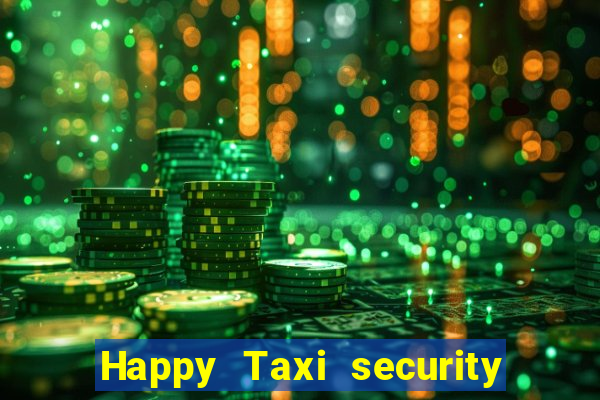 Happy Taxi security password road 96 happy